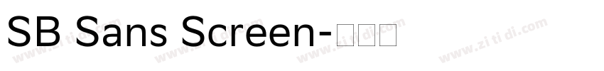 SB Sans Screen字体转换 SB Sans Screen字体转换